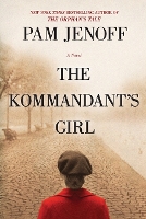 The Kommandant's Girl - Kommandant's Girl 1 (Paperback)