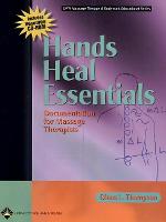 Hands Heal Essentials: Documentation for Massage Therapists - LWW Massage Therapy and Bodywork Educational Series (Paperback)