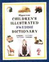Hippocrene Children's Illustrated Swedish Dictionary