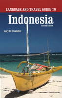 Language & Travel Guide to Indonesia: 2nd Edition (Paperback)