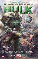 Indestructible Hulk Volume 1: Agent Of S.h.i.e.l.d. (marvel Now) (Paperback)