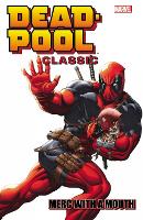 Deadpool Classic Volume 11: Merc With A Mouth (Paperback)