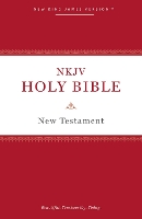 NKJV, Holy Bible New Testament, Paperback, Comfort Print: Holy Bible, New King James Version (Paperback)