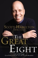 The Great Eight: How to Be Happy (even when you have every reason to be miserable) (Paperback)