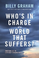 Who's In Charge of a World That Suffers?: Trusting God in Difficult Circumstances (Paperback)