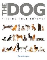 The Dog: Finding Your Forever (Hardback)