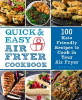 Quick and Easy Air Fryer Cookbook: Volume 8
