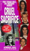 Cruel Sacrifice - True Crime S. (Paperback)