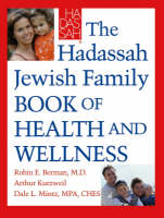 The Haddassah Jewish Family Guide to Health and Wellness (Hardback)