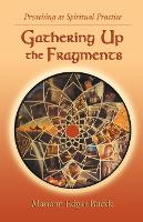 Gathering Up the Fragments (Paperback)