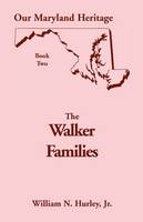 Our Maryland Heritage, Book 2: The Walker Families (Paperback)