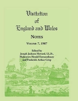 Visitation of England and Wales Notes: Volume 7, 1907 (Paperback)