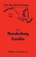 Our Maryland Heritage, Book 8: Brandenburg Families - Our Maryland Heritage 8 (Paperback)