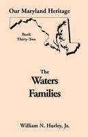 Our Maryland Heritage, Book 32: The Waters Families - Our Maryland Heritage (Paperback)
