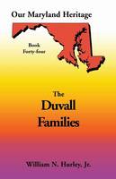 Our Maryland Heritage, Book 44: Duvall Family - Our Maryland Heritage (Paperback)