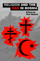 Religion and the War in Bosnia - AAR The Religions Series 3 (Paperback)