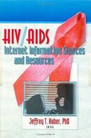 HIV/AIDS Internet Information Sources and Resources (Hardback)