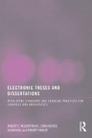 Electronic Theses and Dissertations: Developing Standards and Changing Practices for Libraries and Universities (Paperback)