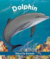 Dolphin: Abbeville Animals (Hardback)