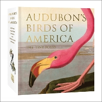 Audubon's Birds of America: The Tiny Folio - Tiny Folio (Hardback)