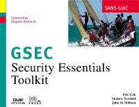 SANS GIAC Certification: Security Essentials Toolkit (GSEC) (Paperback)