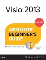 Visio 2013 Absolute Beginner's Guide - Absolute Beginner's Guide (Paperback)