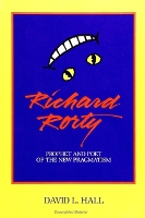 Richard Rorty: Prophet and Poet of the New Pragmatism (Paperback)