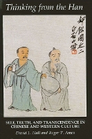 Thinking from the Han: Self, Truth, and Transcendence in Chinese and Western Culture (Paperback)