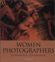 Women Photographers at "National Geographic" (Hardback)