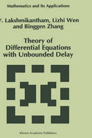 Theory of Differential Equations with Unbounded Delay - Mathematics and Its Applications (Hardback)
