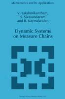 Dynamic Systems on Measure Chains - Mathematics and Its Applications (Hardback)