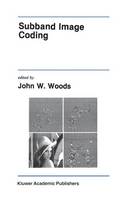 Subband Image Coding - The Springer International Series in Engineering and Computer Science (Hardback)