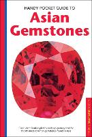 Handy Pocket Guide to Asian Gemstones: Clear identification photos & explanatory text for the 85 most common gemstones found in Asia - Handy Pocket Guides (Paperback)