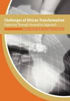 Challenges of African Transformation. Exploring Through Innovation Approach (Paperback)