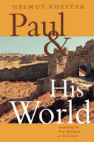 Paul and His World: Interpreting the New Testament in Its Context (Hardback)