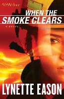 When the Smoke Clears – A Novel (Paperback)
