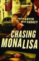 Chasing Mona Lisa: A Novel (Paperback)