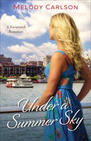 Under a Summer Sky: A Savannah Romance - Follow Your Heart 3 (Paperback)