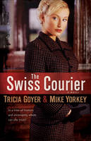 The Swiss Courier: A Novel (Paperback)