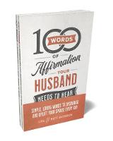 100 Words of Affirmation Your Husband/Wife Needs to Hear Bundle (Paperback)