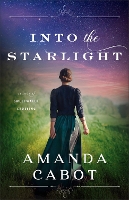Into the Starlight - Secrets of Sweetwater Crossing 3 (Paperback)