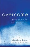 Overcome: Replacing the Lies That Hold Us Down with the Truths That Set Us Free (Paperback)