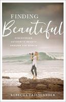 Finding Beautiful: Discovering Authentic Beauty around the World (Hardback)