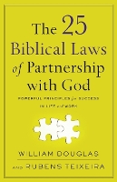 The 25 Biblical Laws of Partnership with God – Powerful Principles for Success in Life and Work (Paperback)