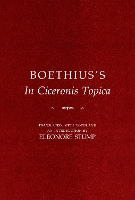Boethius's "In Ciceronis Topica": An Annotated Translation of a Medieval Dialectical Text (Paperback)