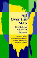 All Over the Map: Rethinking American Regions (Paperback)