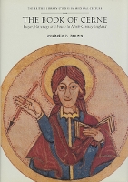 The Book of Cerne: Prayer, Patronage and Power in Ninth-Century England (Hardback)
