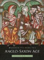 Manuscripts from the Anglo-Saxon Age (Hardback)