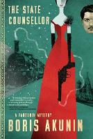 The State Counsellor: A Fandorin Mystery - Fandorin Mystries 6 (Paperback)