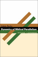 Dynamics of Biblical Parallelism - The Biblical resource series (Paperback)